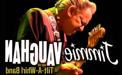 Jimmie Vaughan and The Tilt-A-Whirl Band